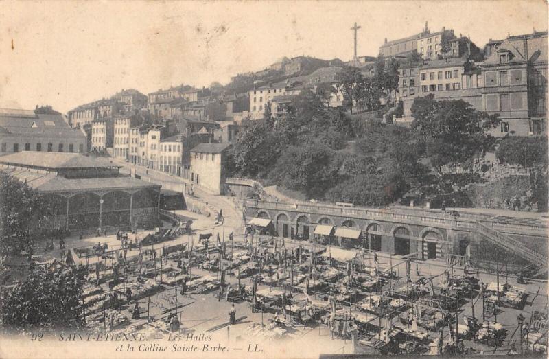 Carte postale ancienne Saint Etienne - Les Halles Et Colline Sainte Barbe à Saint-Étienne