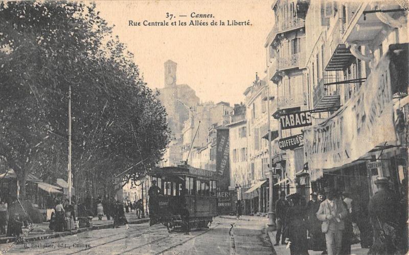 Carte postale ancienne Cannes - Rue Centrale Et Allees De La Liberte - Tramway à Cannes