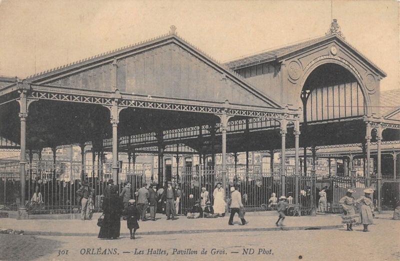 Carte postale ancienne Orleans - Les Halles - Pavillon De Gros à Orléans