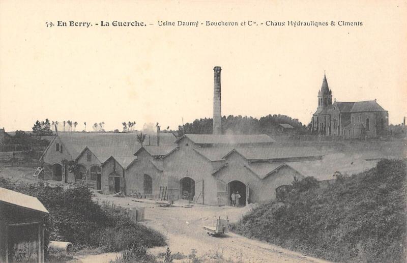 Carte postale ancienne En Berry - La Guerche - Usine Daumy - Boucheron Et Cie - Chaux Hydrauliqu