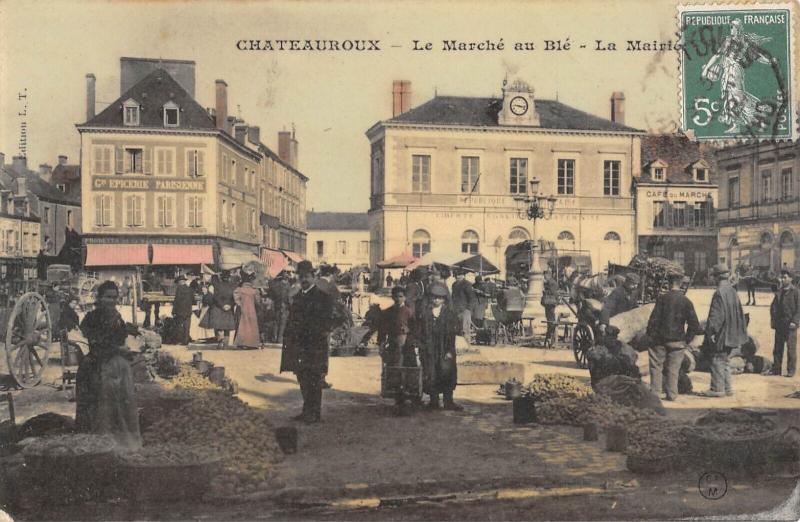 Carte postale ancienne Chateauroux - Le Marche Au Ble - La Mairie à Châteauroux