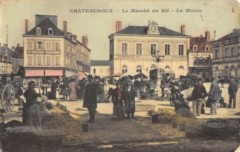 Carte postale ancienne Chateauroux - Le Marche Au Ble - La Mairie à Châteauroux