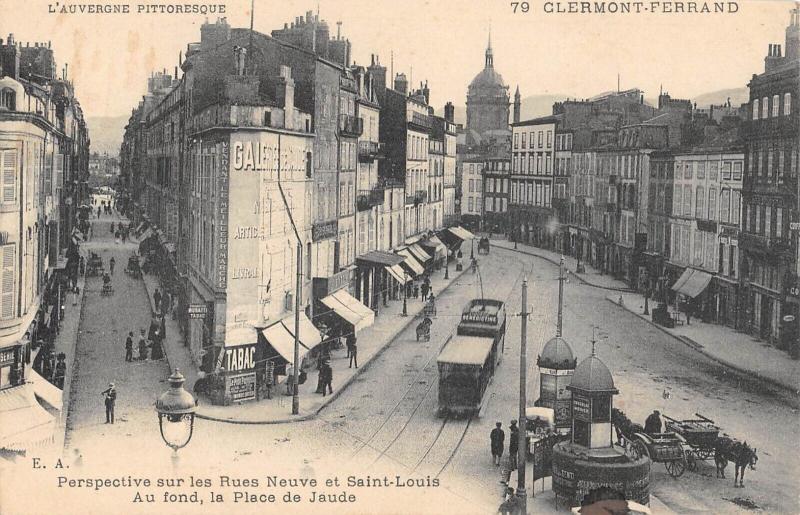 Carte postale ancienne Clermont Ferrand - Perspective Sur Les Rues Neuve Et Saint-Louis - Tramway à Clermont-Ferrand