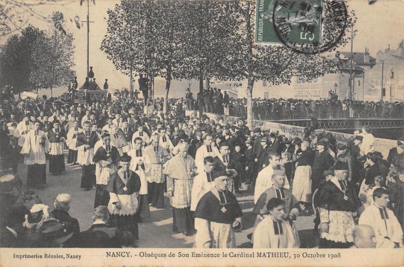 Carte postale ancienne Nancy - Obseques De Son Eminence Le Cardinal Mathieu - 1908 à Nancy