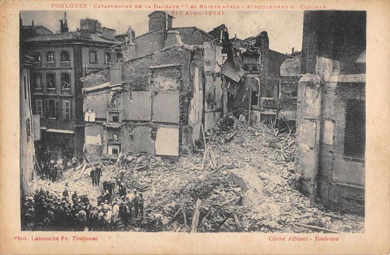 Carte postale ancienne Toulouse - Catastrophe De La Dalbade - Les Ruines Apres Ecroulement Du Cl à Toulouse