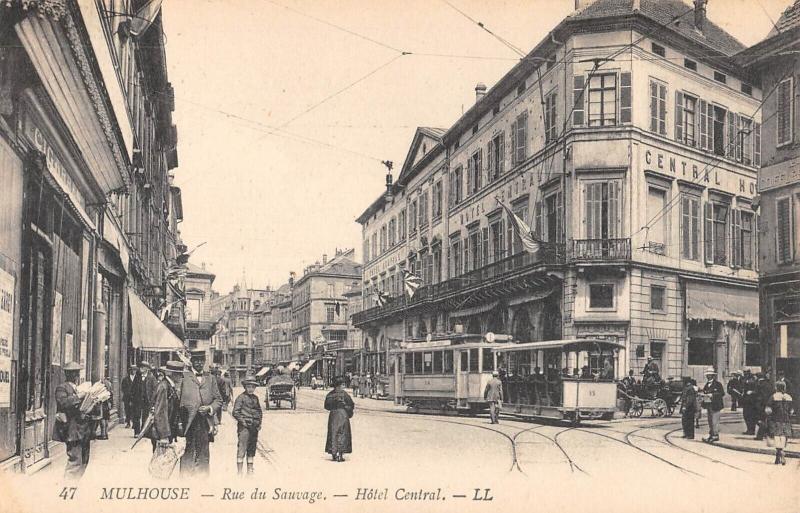 Carte postale ancienne Mulhouse - Rue Du Sauvage - Hotel Central à Mulhouse