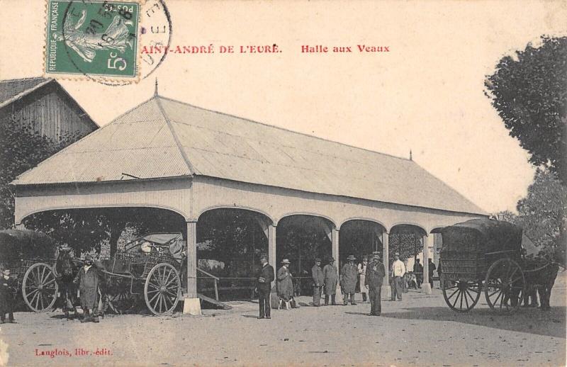 Carte postale ancienne Saint Andre De L'Eure - Halle Aux Veaux à Saint-André-de-l'Eure