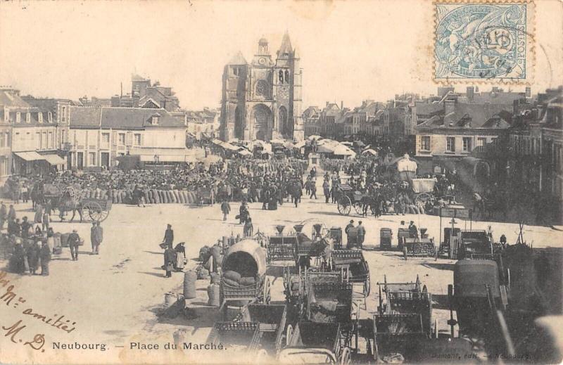 Carte postale ancienne Neubourg - Place Du Marche