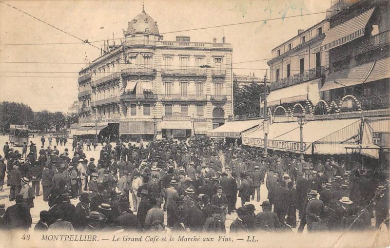 Carte postale ancienne Montpellier - Le Grand Cafe Et Marche Aux Vins à Montpellier