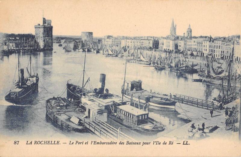 Carte postale ancienne La Rochelle - Le Port Et L'Embarcadere Des Bateaux Pour L'Ile De Re à La Rochelle
