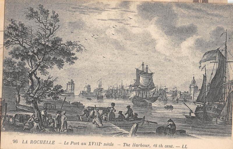 Carte postale ancienne La Rochelle - Le Port Au XVIIIe Siecle à La Rochelle