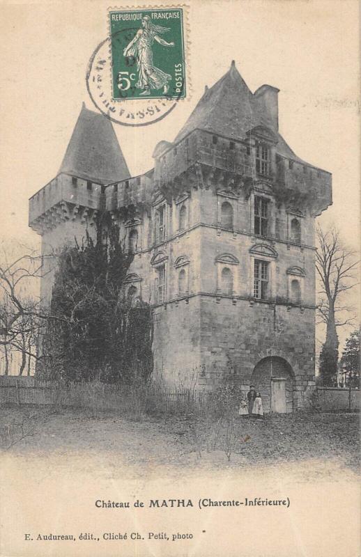 Carte postale ancienne Chateau De Matha à Matha