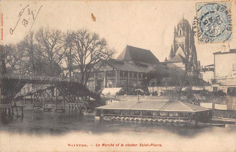 Carte postale ancienne Saintes - Le Marche Et Le Clocher Saint Pierre à Saintes