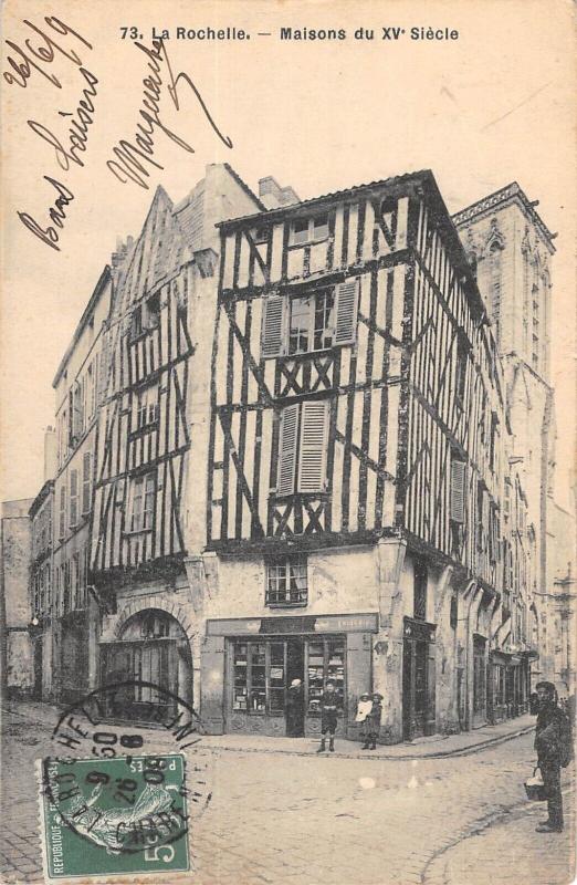 Carte postale ancienne La Rochelle - Maisons Du XVe Siecle à La Rochelle