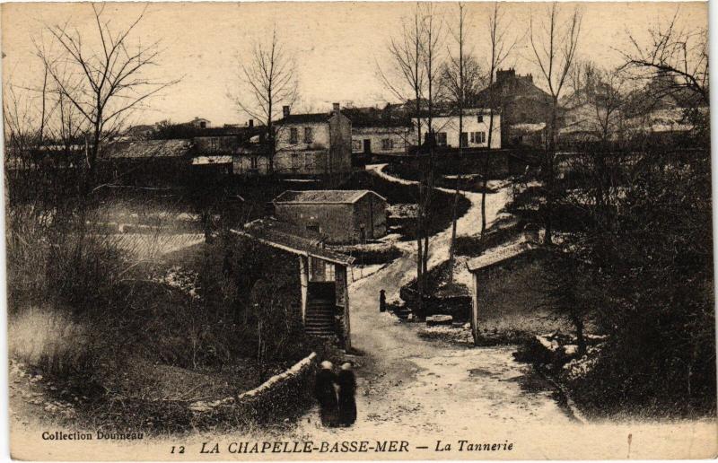 Carte postale ancienne La Chapelle Basse Mer la Tannerie
