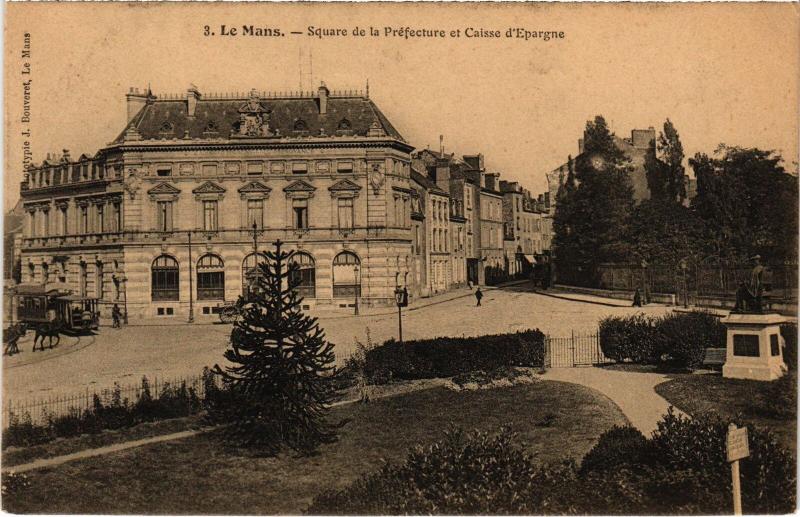 Carte postale ancienne Le Mans Square de la Prefecture - Caisse d'Epargne France au Mans
