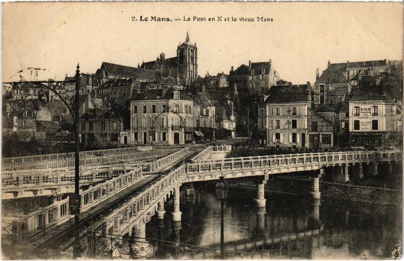 Carte postale ancienne Le Mans Le Pont en X et le Vieux Mans France au Mans