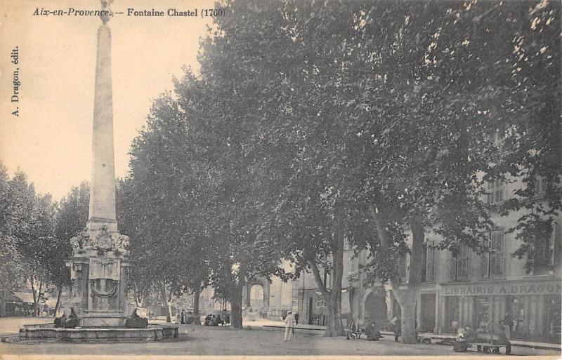 Carte postale ancienne Aix En Provence - Fontaine Chastel à Aix-en-Provence