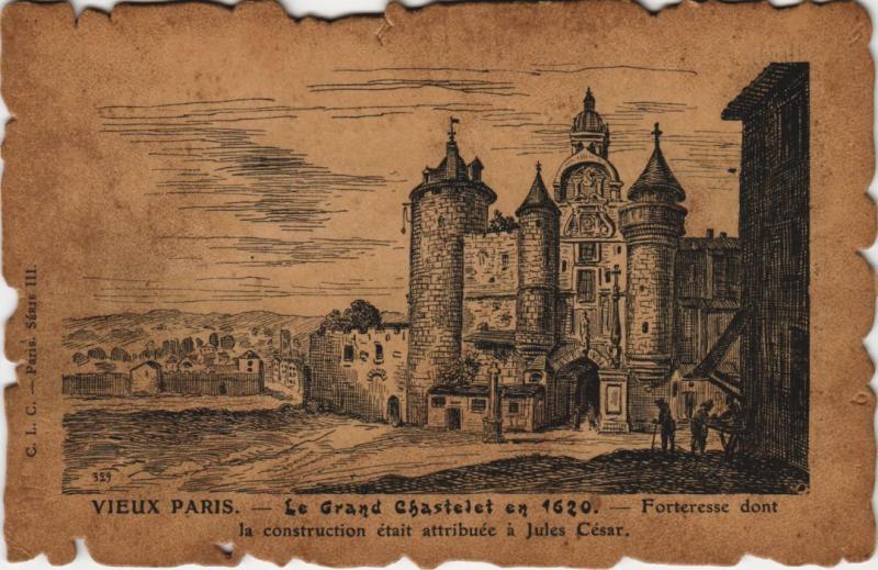Carte postale ancienne Vieux Paris Le Grand Chatelet