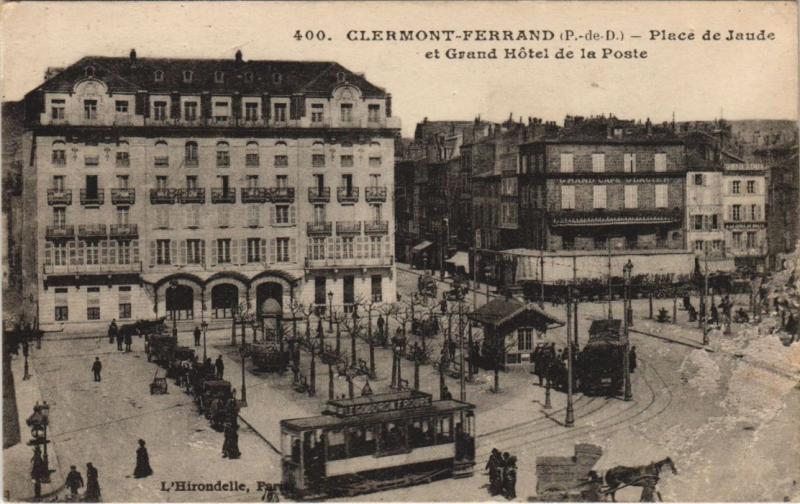 Carte postale ancienne Clermont Ferrand Place de Jaude ,Grand Hotel de la Poste à Clermont-Ferrand
