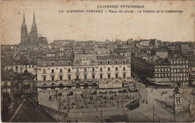 Carte postale ancienne Clermont Ferrand Place de Jaude ,le Theatre à Clermont-Ferrand