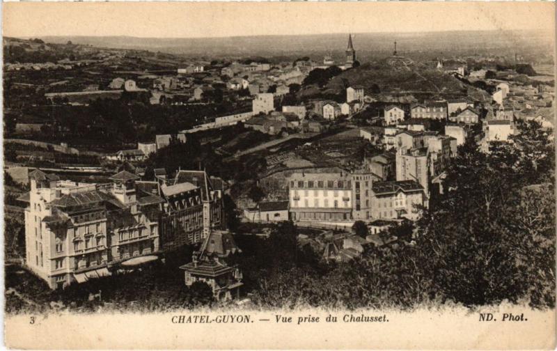 Carte postale ancienne Chatel-Guyon - Vue prise du Chalusset à Châtel-Guyon