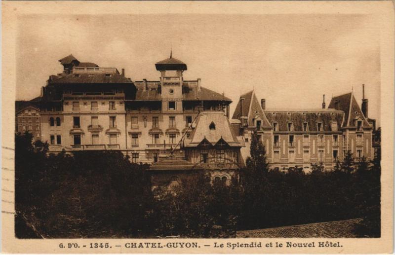 Carte postale ancienne Chatel-Guyon Le Splendid et le Nouvel Hotel