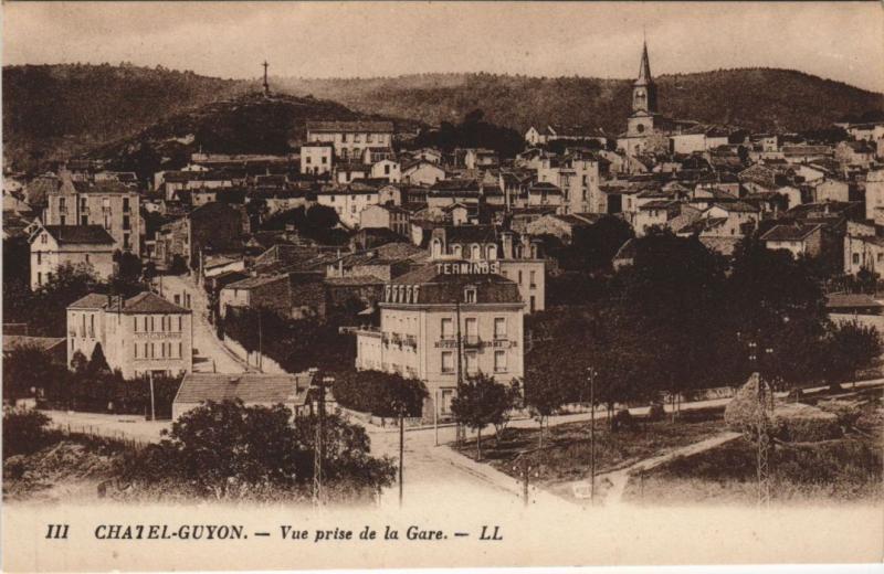 Carte postale ancienne Chatel-Guyon vue prise de la Gare