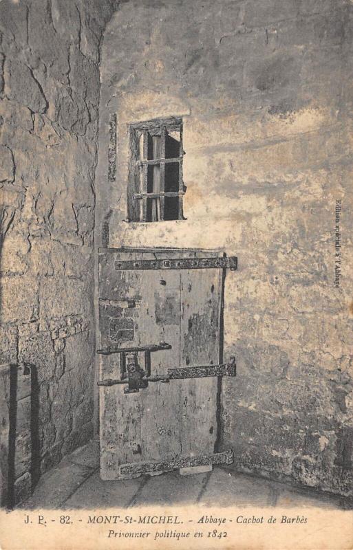 Carte postale ancienne Abbaye Du Mont Saint Michel - Cachot De Barbes - Prisonnier Politique