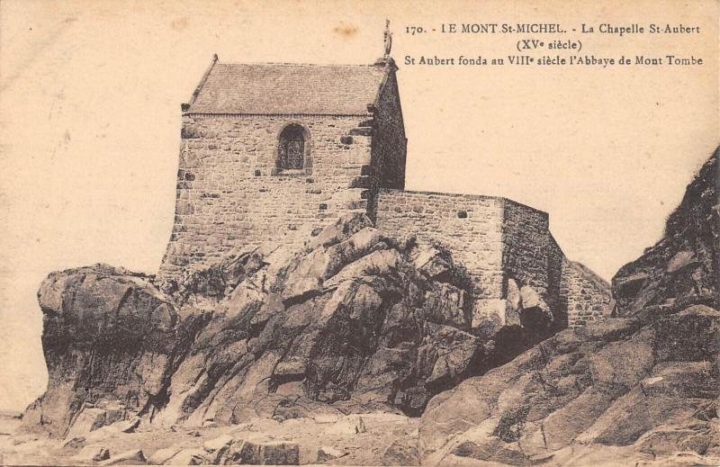 Carte postale ancienne Le Mont Saint Michel - La Chapelle Saint Aubert au Mont-Saint-Michel