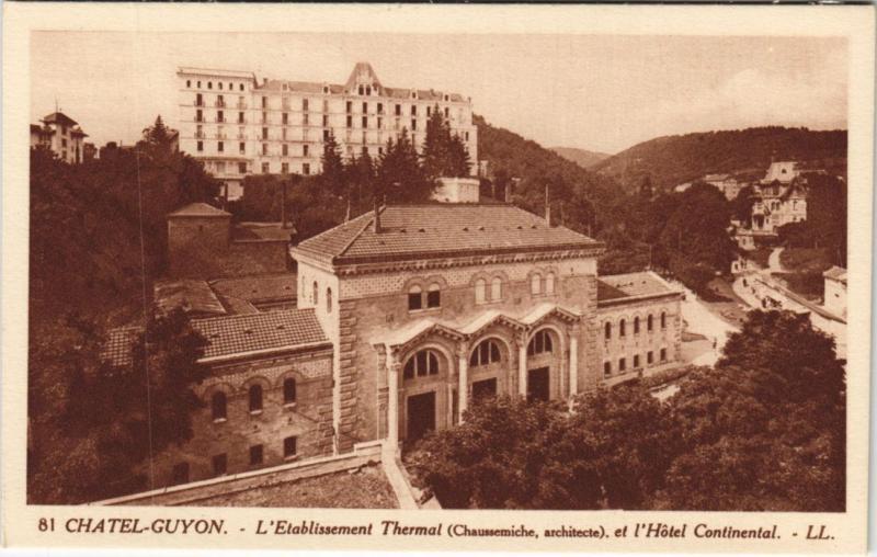 Carte postale ancienne Chatel-Guyon Etablissement Thermal et Hotel Continental