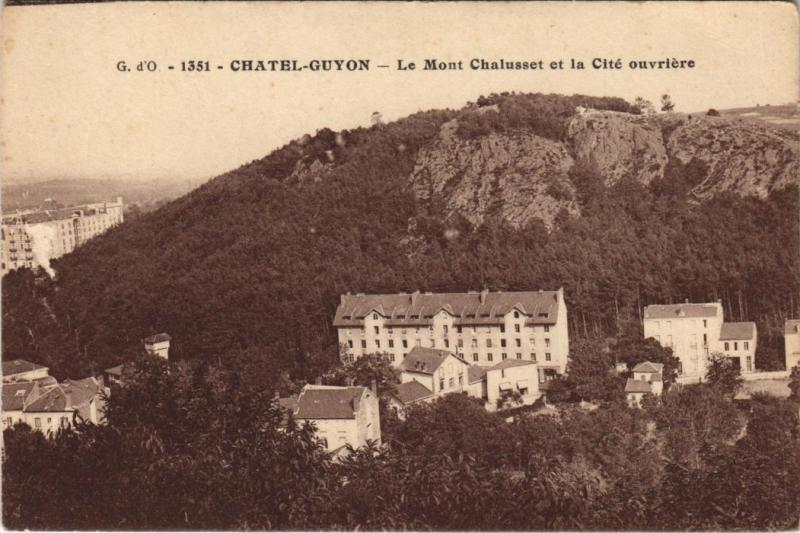 Carte postale ancienne Chatel-Guyon Mont Chalusset à Chalus