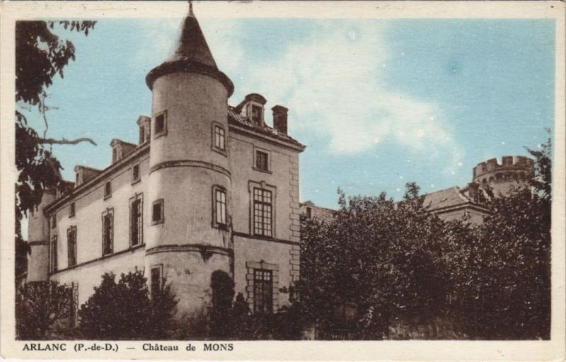 Carte postale ancienne Arlanc Chateau de Mons à Arlanc