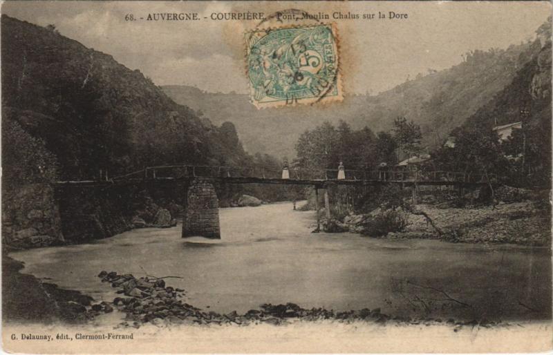 Carte postale ancienne Courpiere Pont - Moulin Chalus sur la Dore à Chalus