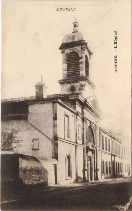 Carte postale ancienne Issoire L'Hopital à Issoire