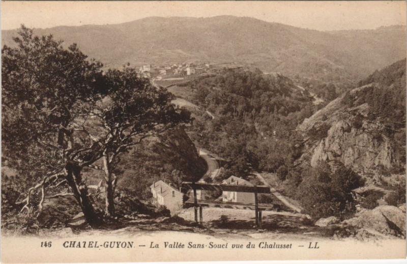 Carte postale ancienne Chatel-Guyon Vallee Sans Souci, vue du Chalusset à Chalus