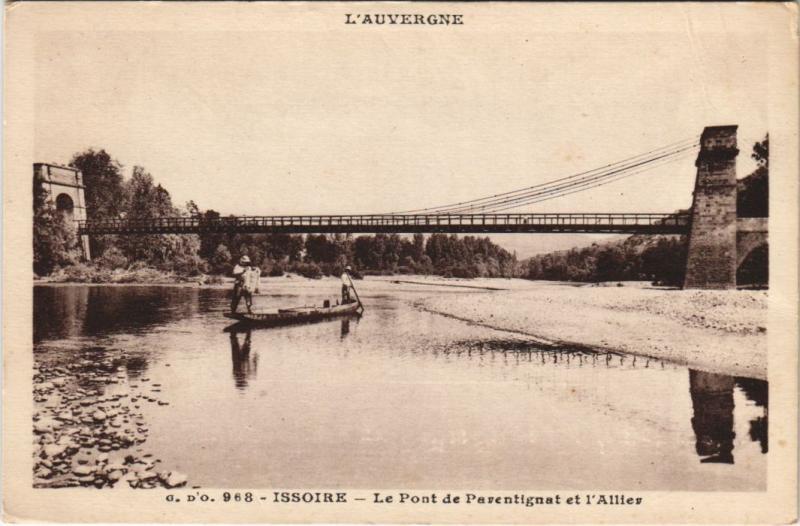 Carte postale ancienne Issoire Le Pont de Parentignat et l'Allier à Issoire