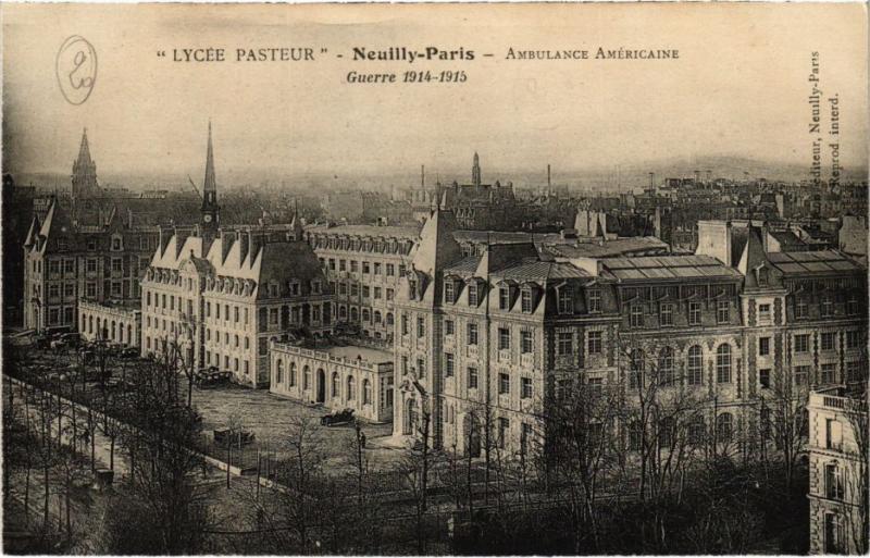 Carte postale ancienne Paris 16e Neuilly lycée pasteur Ambulance Américaine Guerre à Neuilly-sur-Seine