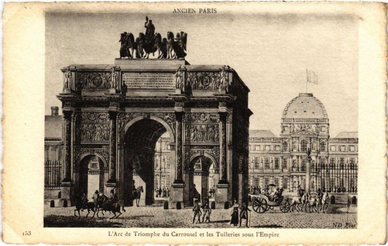 Carte postale ancienne L'Arc de Triomphe du Carrousel et les Tuileries sous l'Empire à Paris 1er