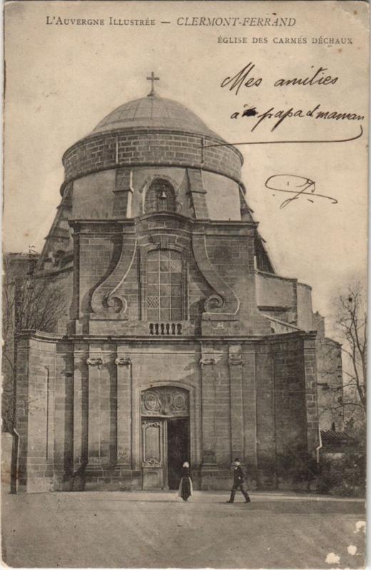 Carte postale ancienne Clermont Ferrand Eglise des Carmes Dechaux à Clermont-Ferrand