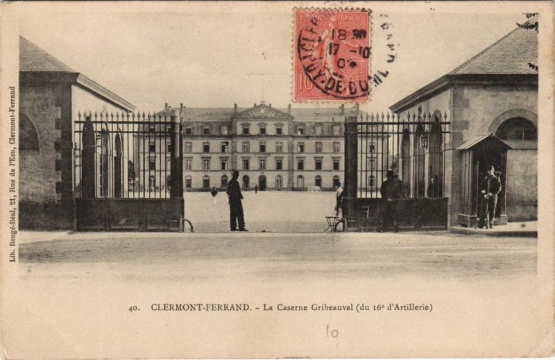 Carte postale ancienne Clermont Ferrand Caserne Gribeauval à Clermont-Ferrand