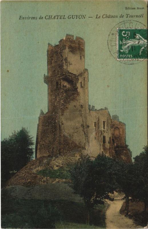 Carte postale ancienne Chatel-Guyon Environs - Le Chateau de Tournoel