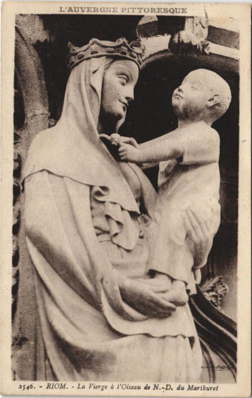 Carte postale ancienne Riom La Vierge a l'Oiseau de N.-D. Du Marthuret à Thuret