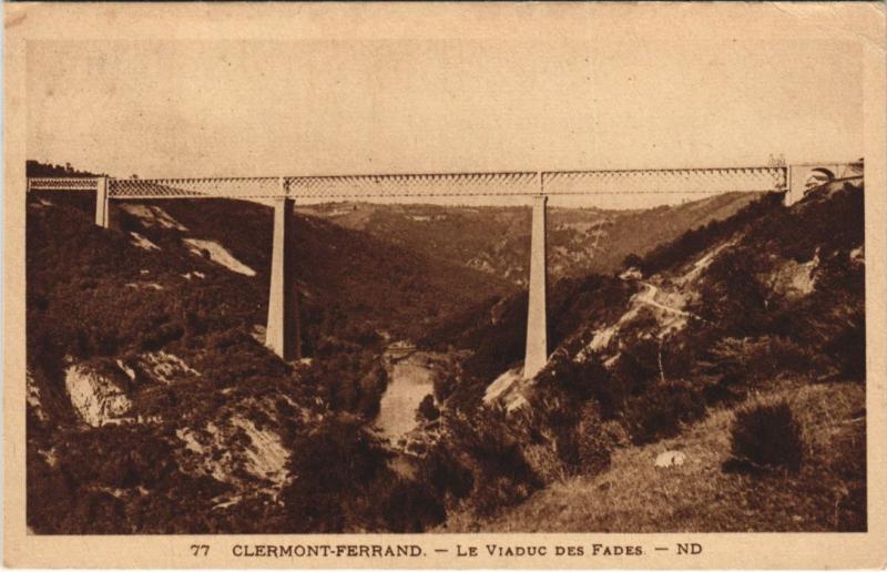 Carte postale ancienne Clermont-Ferrand Le Viaduc des Fades à Clermont-Ferrand