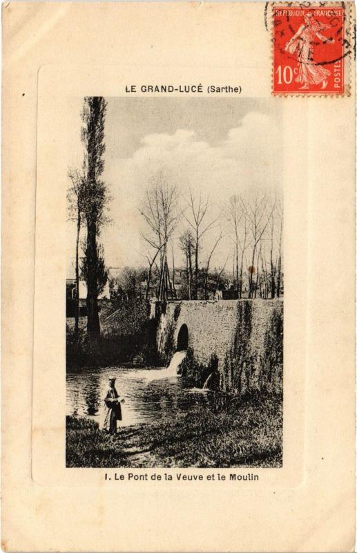 Carte postale ancienne Le Grand Luce Pont de la Veuve et Moulin