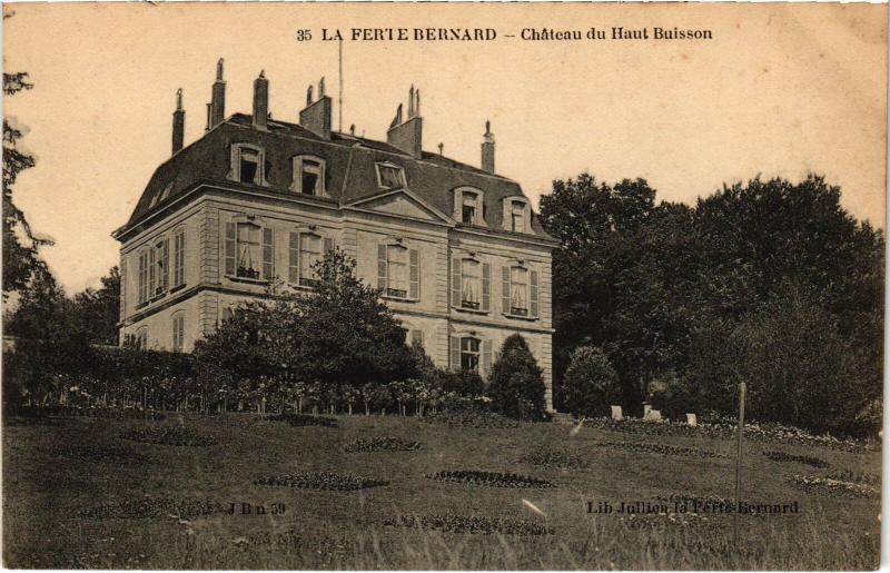 Carte postale ancienne La Ferte Bernard Chateau du Haut Buisson