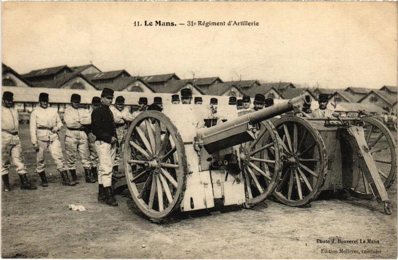 Carte postale ancienne Le Mans 31e Regiment d'Artillerie au Mans