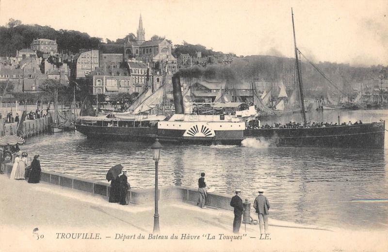 Carte postale ancienne Trouville - Depart Du Bateau Du Havre - La Touques à Touques