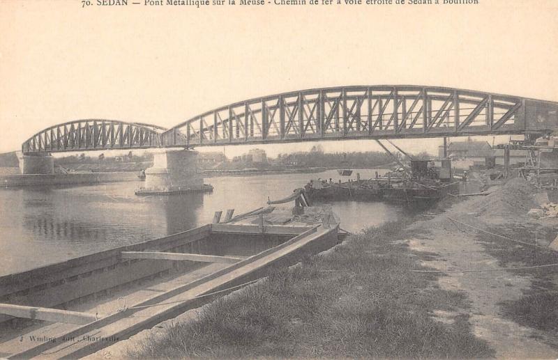 Carte postale ancienne Sedan - Pont Metallique Sur La Meuse - Chemin De Fer A Voie Etroite à Sedan
