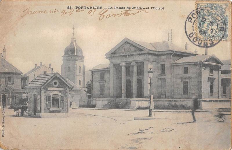 Carte postale ancienne Pontarlier - Le Palais De Justice Et L'Octroi à Pontarlier